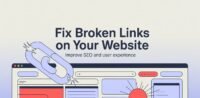 How to Find and Fix Broken Links on Your Website